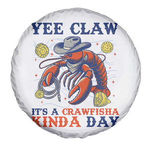Yee Claw Lobster Spare Tire Cover It's a Crawfish Kinda Day Summer Beach Vaction Gift TS14 Print Your Wear