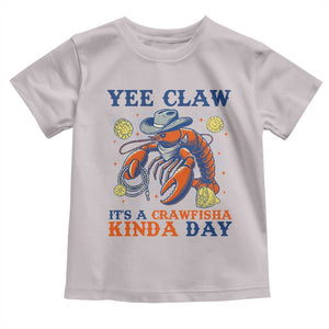 Yee Claw Lobster Toddler T Shirt It's a Crawfish Kinda Day Summer Beach Vaction Gift TS14 Ice Gray Print Your Wear