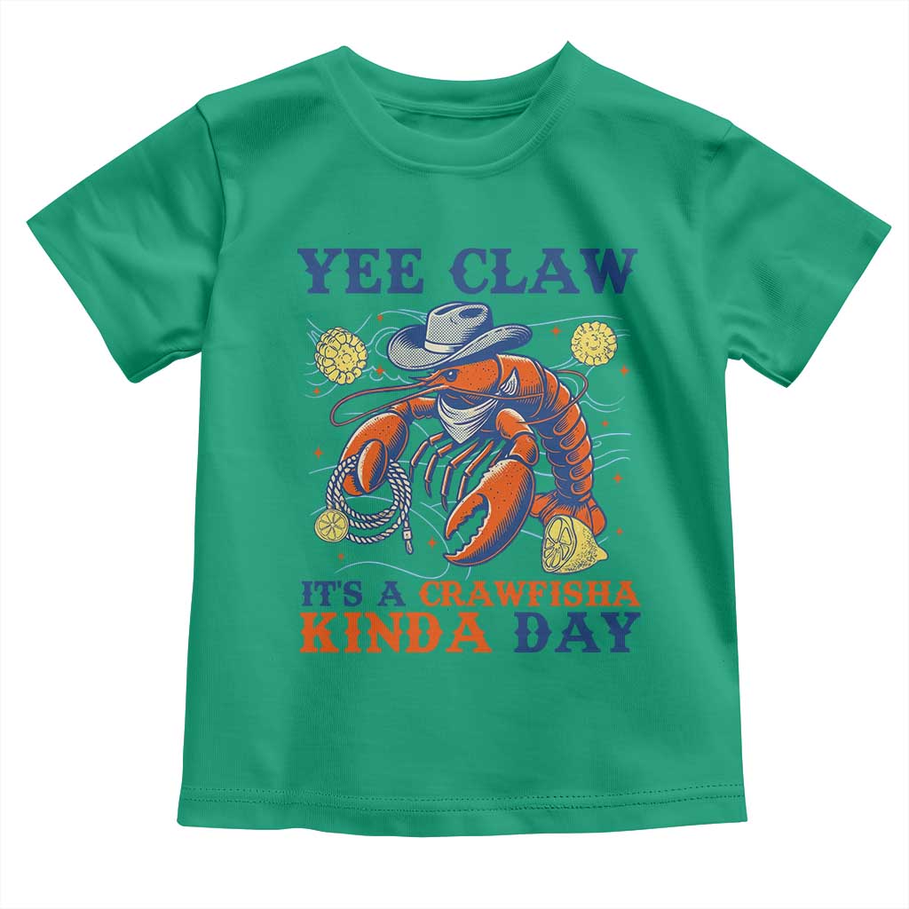 Yee Claw Lobster Toddler T Shirt It's a Crawfish Kinda Day Summer Beach Vaction Gift TS14 Irish Green Print Your Wear
