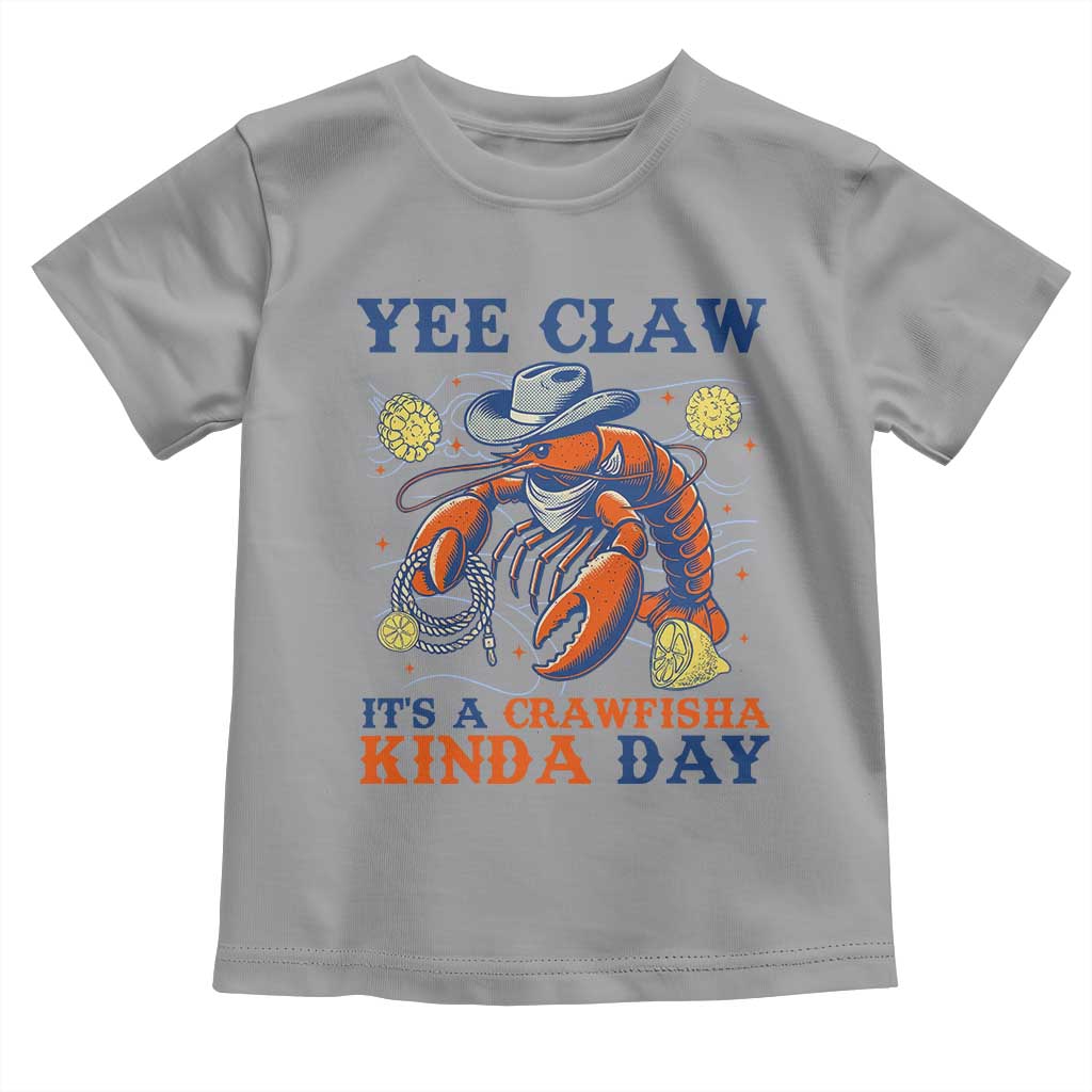 Yee Claw Lobster Toddler T Shirt It's a Crawfish Kinda Day Summer Beach Vaction Gift TS14 Sport Gray Print Your Wear