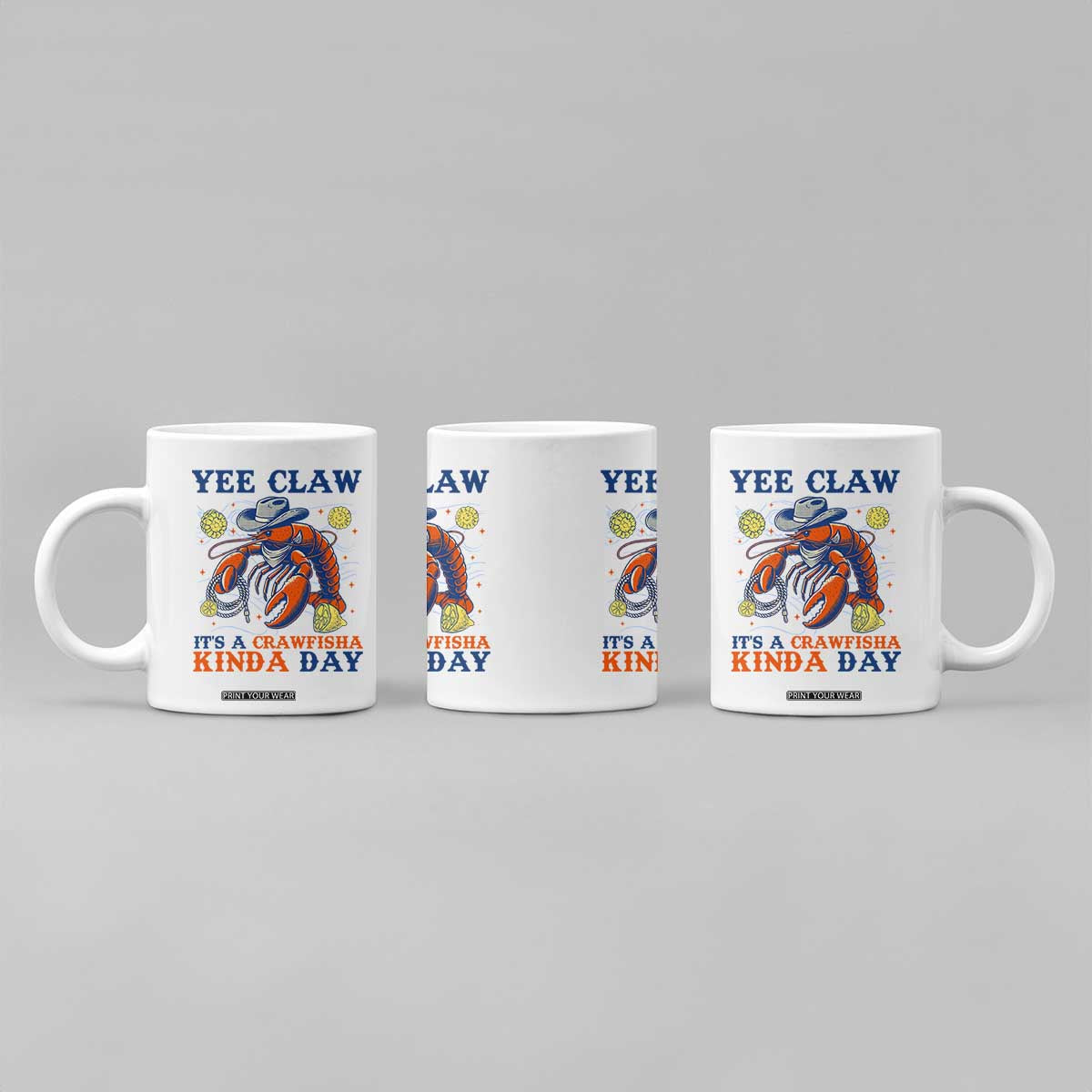 Yee Claw Lobster Coffee Mug It's a Crawfish Kinda Day Summer Beach Vaction Gift TS14 Print Your Wear
