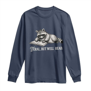 Feral But Well Read Long Sleeve Shirt Funny Raccoon Reading Book Lover TS14 Navy Print Your Wear