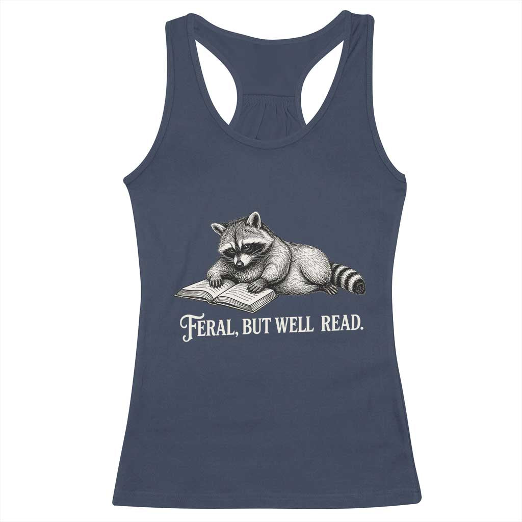 Feral But Well Read Racerback Tank Top Funny Raccoon Reading Book Lover TS14 Navy Print Your Wear