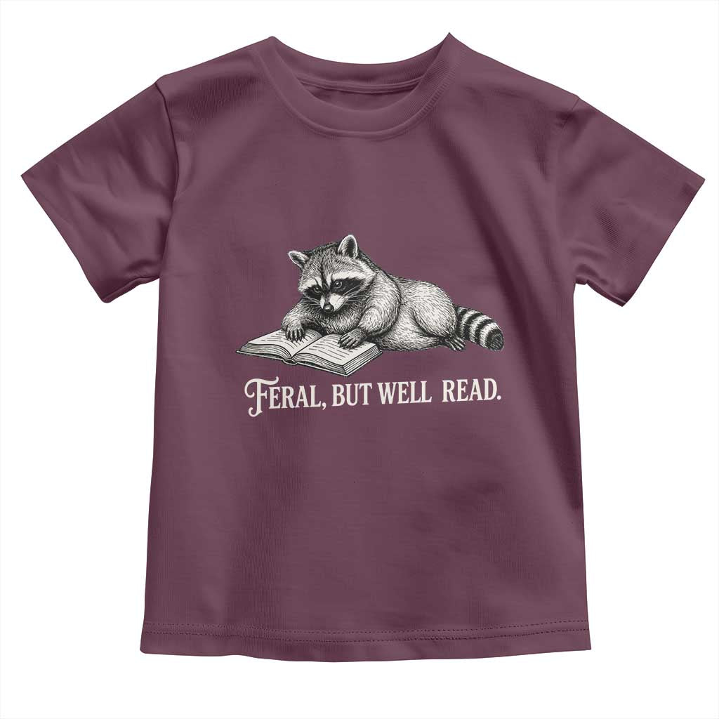Feral But Well Read Toddler T Shirt Funny Raccoon Reading Book Lover TS14 Maroon Print Your Wear