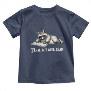 Feral But Well Read Toddler T Shirt Funny Raccoon Reading Book Lover TS14 Navy Print Your Wear