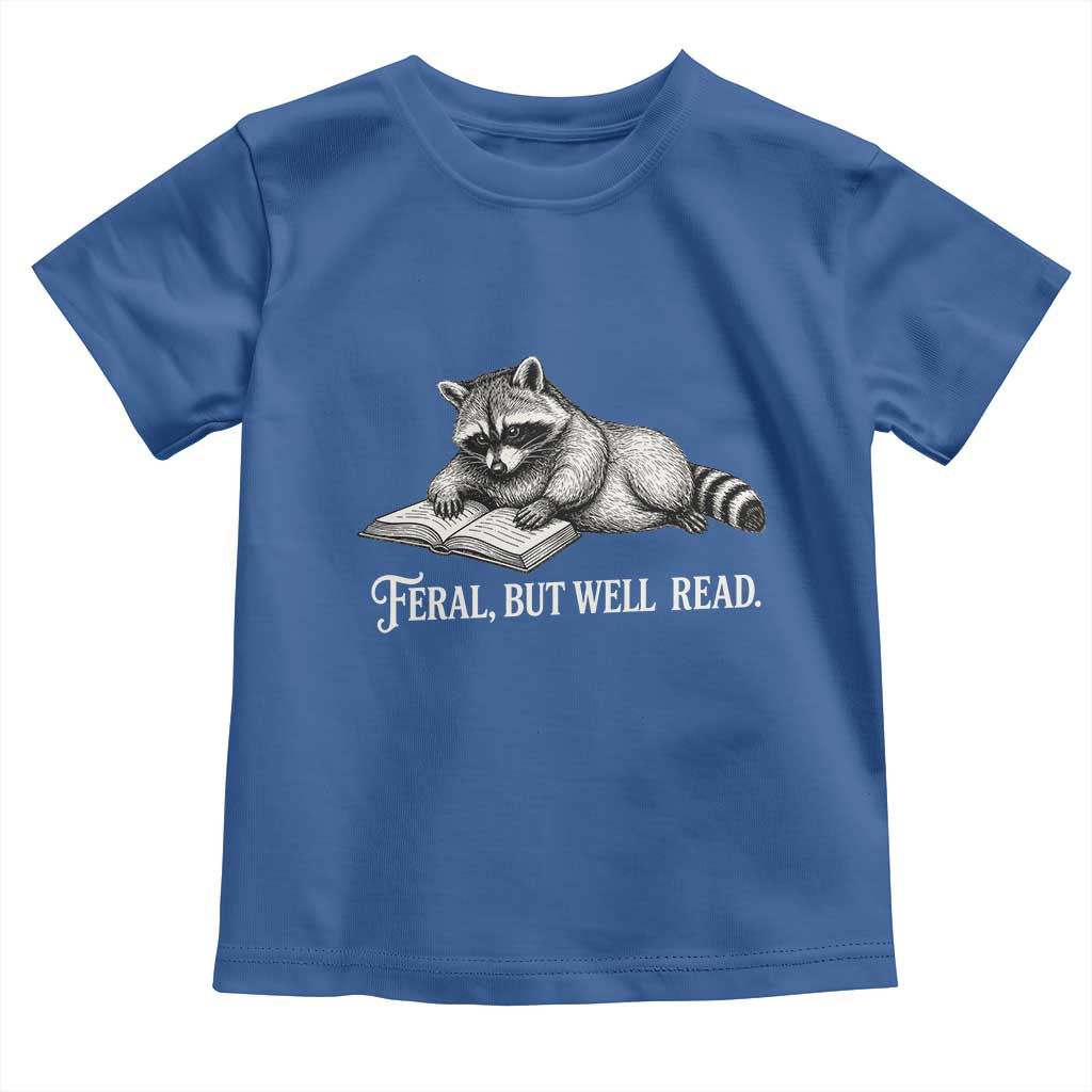 Feral But Well Read Toddler T Shirt Funny Raccoon Reading Book Lover TS14 Royal Blue Print Your Wear