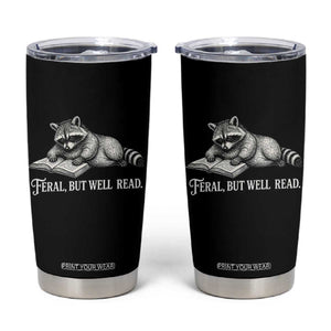 Feral But Well Read Tumbler Cup Funny Raccoon Reading Book Lover TS14 Black Print Your Wear