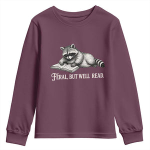 Feral But Well Read Youth Sweatshirt Funny Raccoon Reading Book Lover TS14 Maroon Print Your Wear