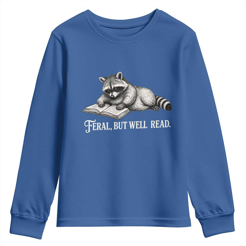 Feral But Well Read Youth Sweatshirt Funny Raccoon Reading Book Lover TS14 Royal Blue Print Your Wear