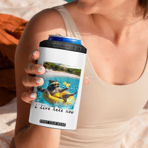 I Live Here Now Raccoon 4 in 1 Can Cooler Tumbler Funny Summer Vacation Meme TS14 Print Your Wear