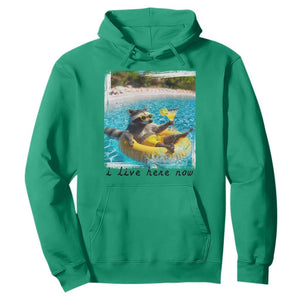 I Live Here Now Raccoon Hoodie Funny Summer Vacation Meme TS14 Irish Green Print Your Wear