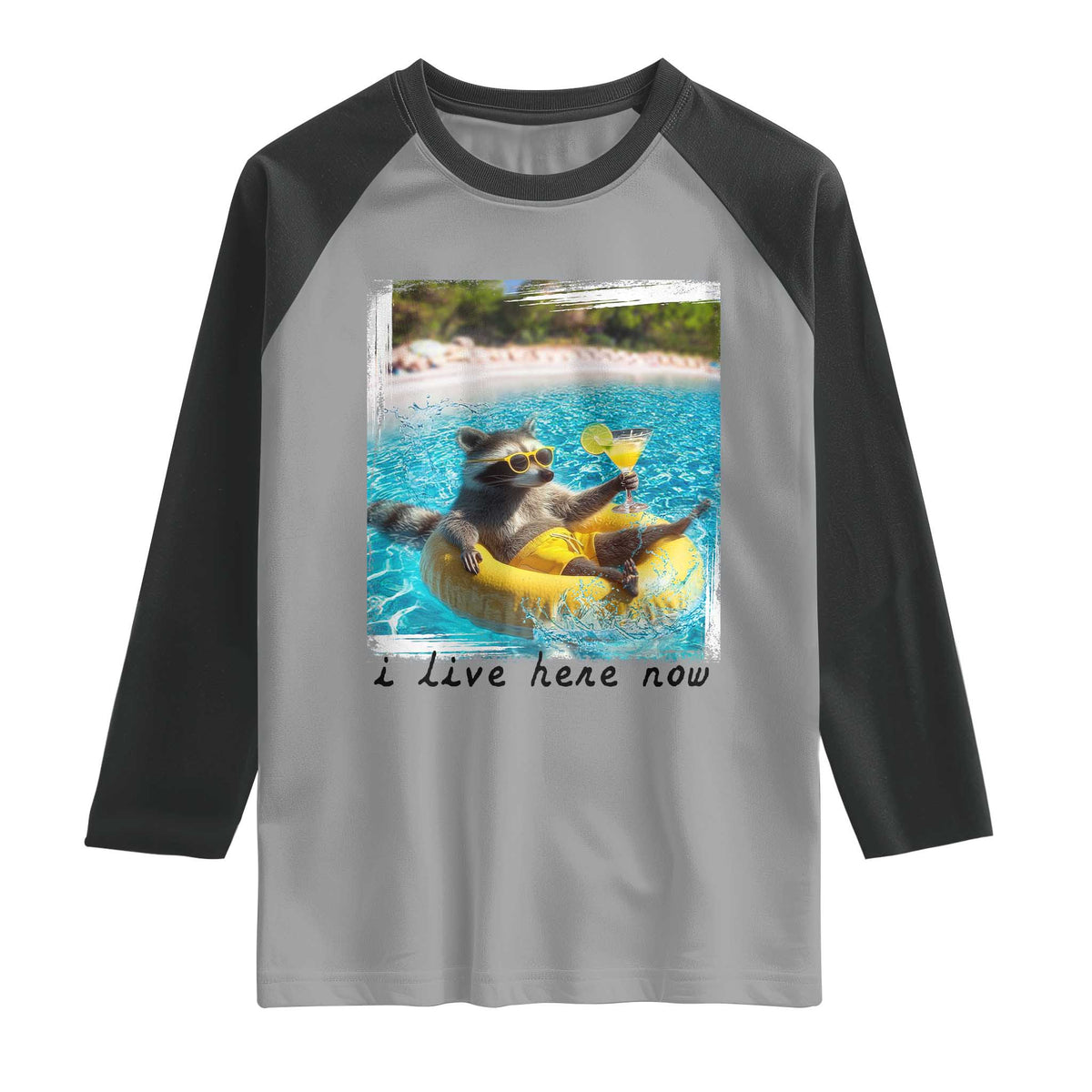 I Live Here Now Raccoon Raglan Shirt Funny Summer Vacation Meme TS14 Sport Gray Black Print Your Wear