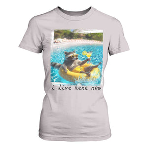 I Live Here Now Raccoon T Shirt For Women Funny Summer Vacation Meme TS14 Ice Gray Print Your Wear