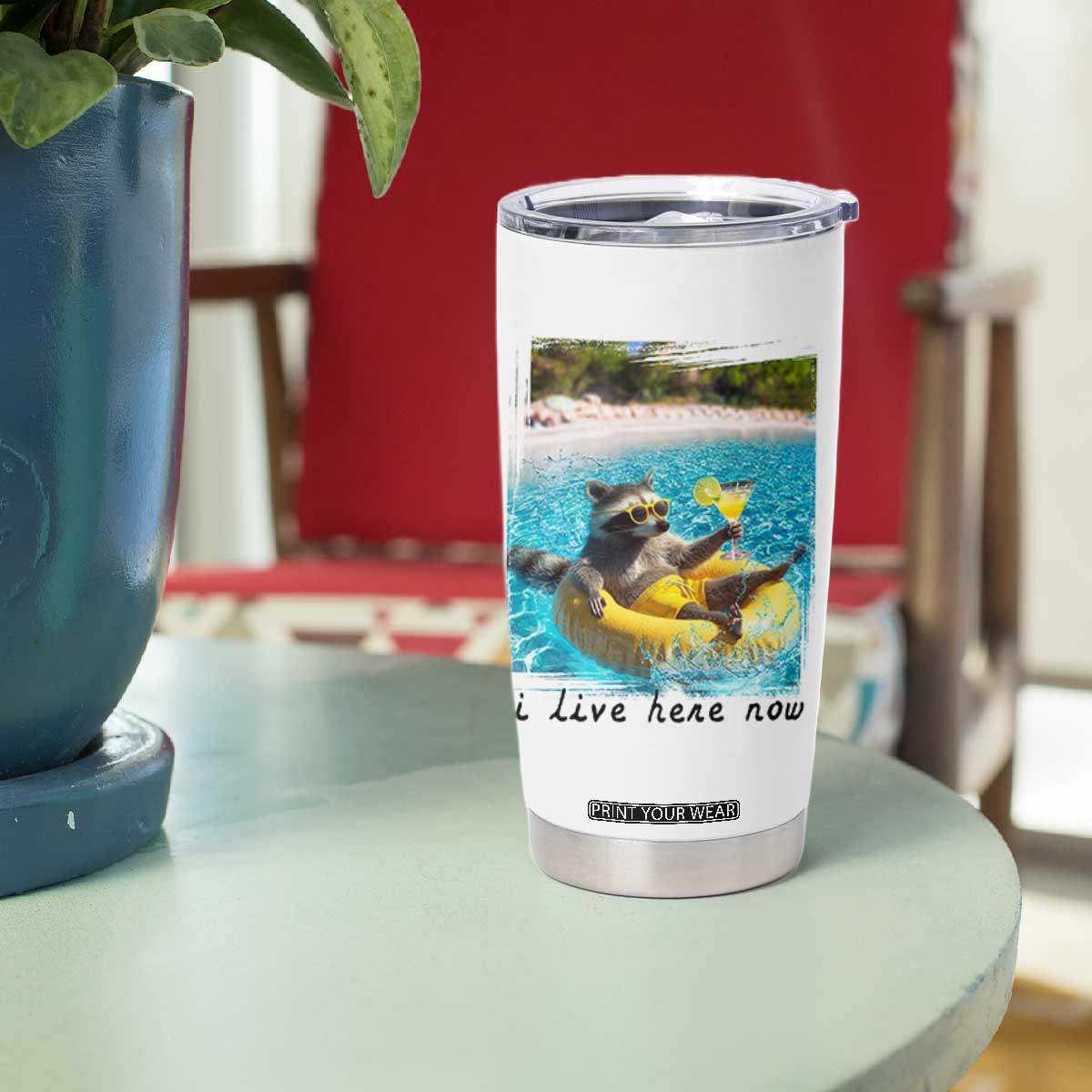 I Live Here Now Raccoon Tumbler Cup Funny Summer Vacation Meme TS14 Print Your Wear