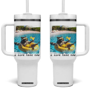 I Live Here Now Raccoon Tumbler With Handle Funny Summer Vacation Meme TS14 One Size: 40 oz White Print Your Wear