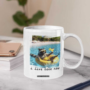 I Live Here Now Raccoon Coffee Mug Funny Summer Vacation Meme TS14 Print Your Wear