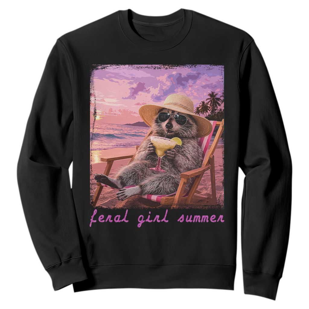 Feral Girl Summer Sweatshirt Funny Raccoon Summer Beach Meme TS14 Black Print Your Wear