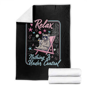 Relax Nothing Is Under Control Throw Blanket Chill Raccoon Beach Vacation Gift TS14 Black Print Your Wear