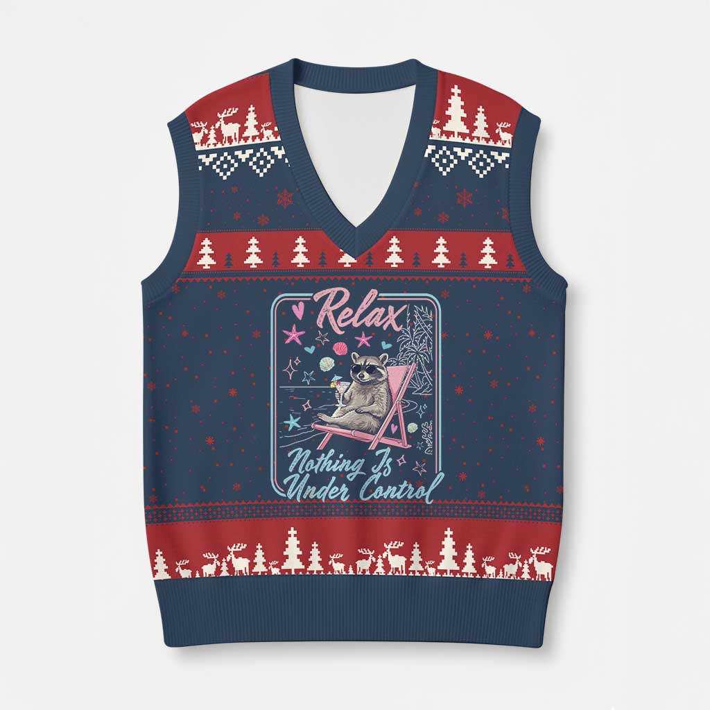Relax Nothing Is Under Control V-Neck Knit Sweater Vest Chill Raccoon Beach Vacation Gift TS14 Navy Red Print Your Wear
