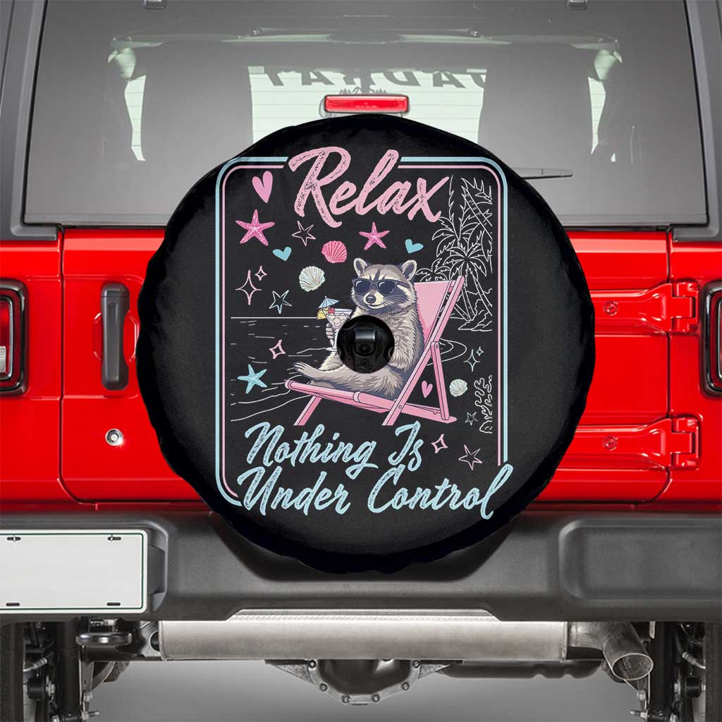 Relax Nothing Is Under Control Spare Tire Cover Chill Raccoon Beach Vacation Gift TS14 Black Print Your Wear