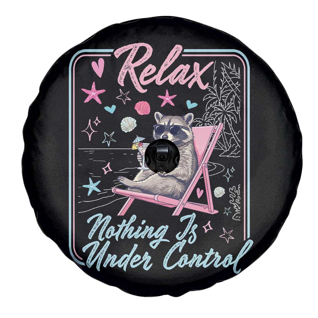 Relax Nothing Is Under Control Spare Tire Cover Chill Raccoon Beach Vacation Gift TS14 Print Your Wear