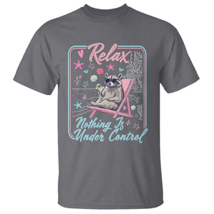 Relax Nothing Is Under Control T Shirt Chill Raccoon Beach Vacation Gift TS14 Charcoal Print Your Wear