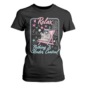 Relax Nothing Is Under Control T Shirt For Women Chill Raccoon Beach Vacation Gift TS14 Black Print Your Wear