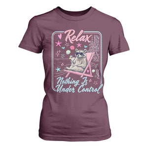 Relax Nothing Is Under Control T Shirt For Women Chill Raccoon Beach Vacation Gift TS14 Maroon Print Your Wear