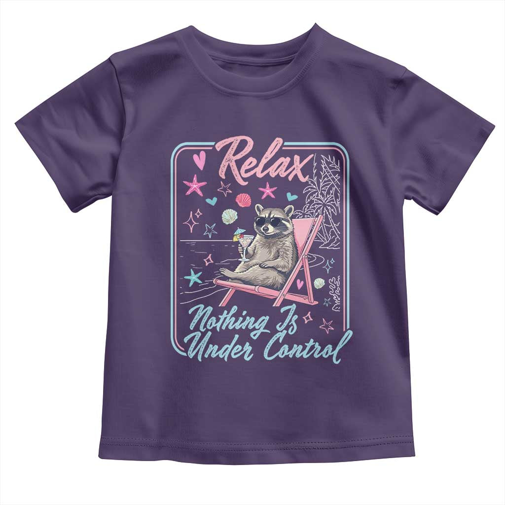 Relax Nothing Is Under Control Toddler T Shirt Chill Raccoon Beach Vacation Gift TS14 Purple Print Your Wear