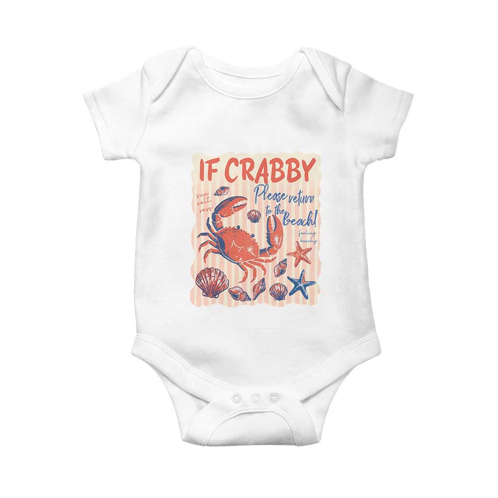 If Crabby Please Return To The Beach Baby Onesie Funny Crab Summer Vibes TS14 White Print Your Wear
