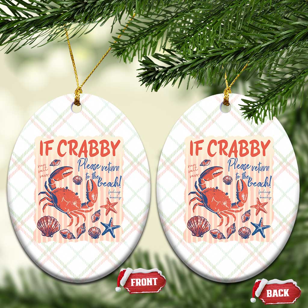 If Crabby Please Return To The Beach Ceramic Ornament Funny Crab Summer Vibes TS14 Print Your Wear