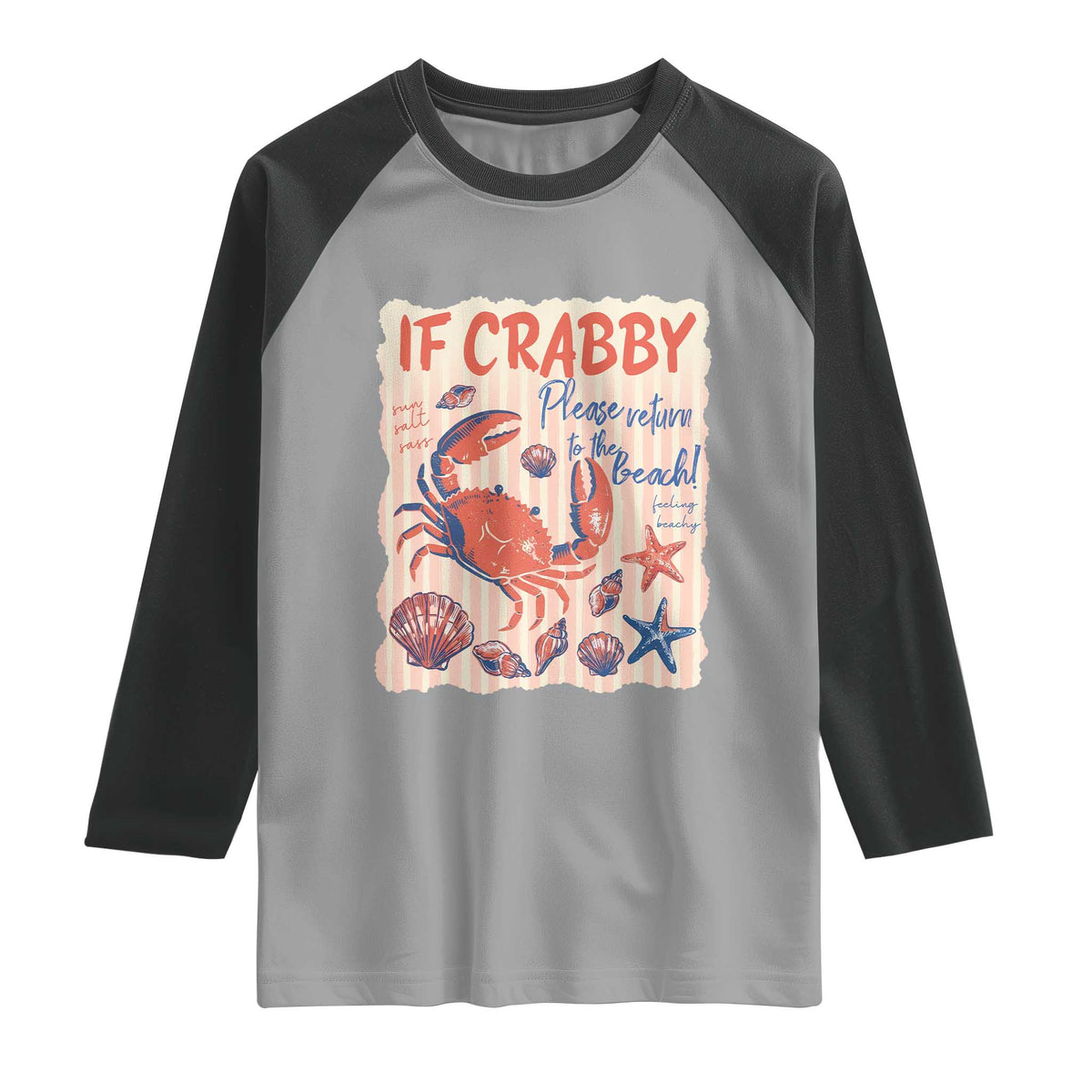 If Crabby Please Return To The Beach Raglan Shirt Funny Crab Summer Vibes TS14 Sport Gray Black Print Your Wear