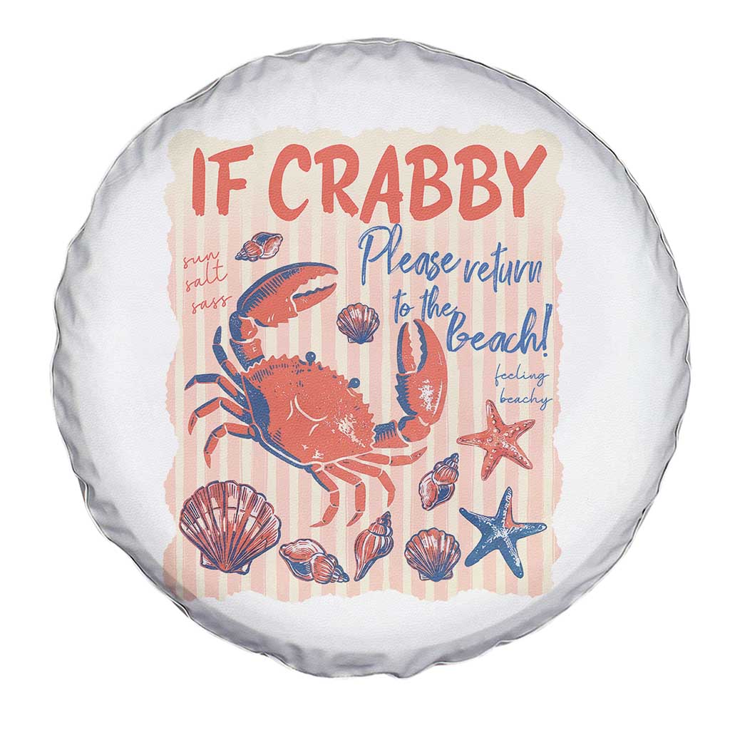 If Crabby Please Return To The Beach Spare Tire Cover Funny Crab Summer Vibes TS14 Print Your Wear