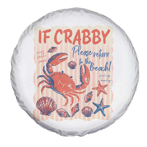 If Crabby Please Return To The Beach Spare Tire Cover Funny Crab Summer Vibes TS14 Print Your Wear