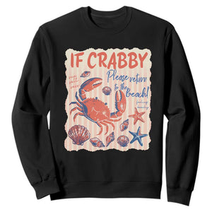 If Crabby Please Return To The Beach Sweatshirt Funny Crab Summer Vibes TS14 Black Print Your Wear