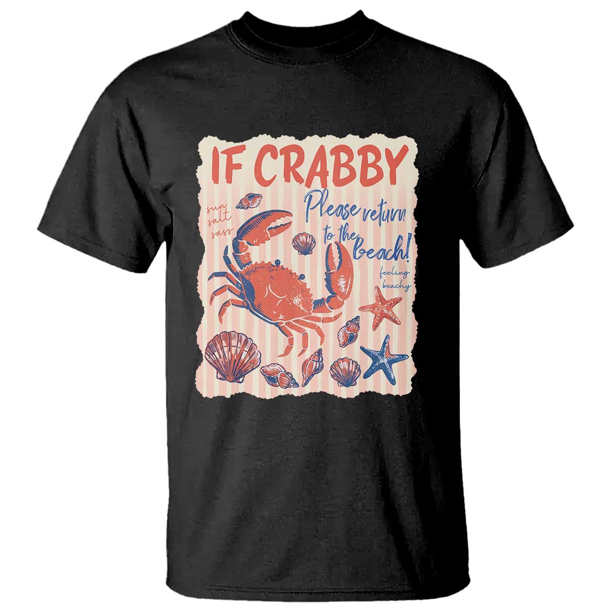 If Crabby Please Return To The Beach T Shirt Funny Crab Summer Vibes TS14 Black Print Your Wear