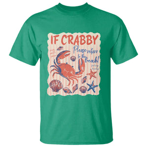 If Crabby Please Return To The Beach T Shirt Funny Crab Summer Vibes TS14 Irish Green Print Your Wear