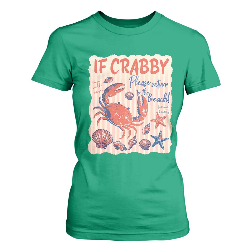 If Crabby Please Return To The Beach T Shirt For Women Funny Crab Summer Vibes TS14 Irish Green Print Your Wear