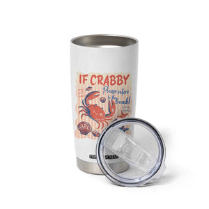 If Crabby Please Return To The Beach Tumbler Cup Funny Crab Summer Vibes TS14 Print Your Wear