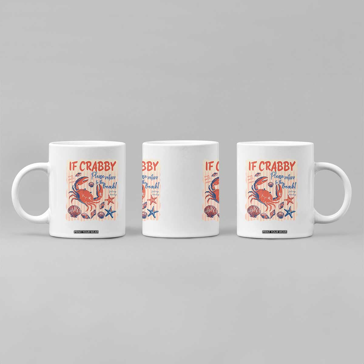 If Crabby Please Return To The Beach Coffee Mug Funny Crab Summer Vibes TS14 Print Your Wear