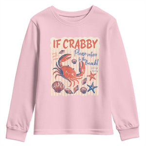 If Crabby Please Return To The Beach Youth Sweatshirt Funny Crab Summer Vibes TS14 Light Pink Print Your Wear