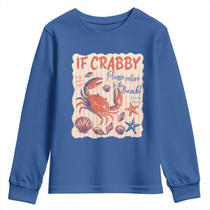 If Crabby Please Return To The Beach Youth Sweatshirt Funny Crab Summer Vibes TS14 Royal Blue Print Your Wear