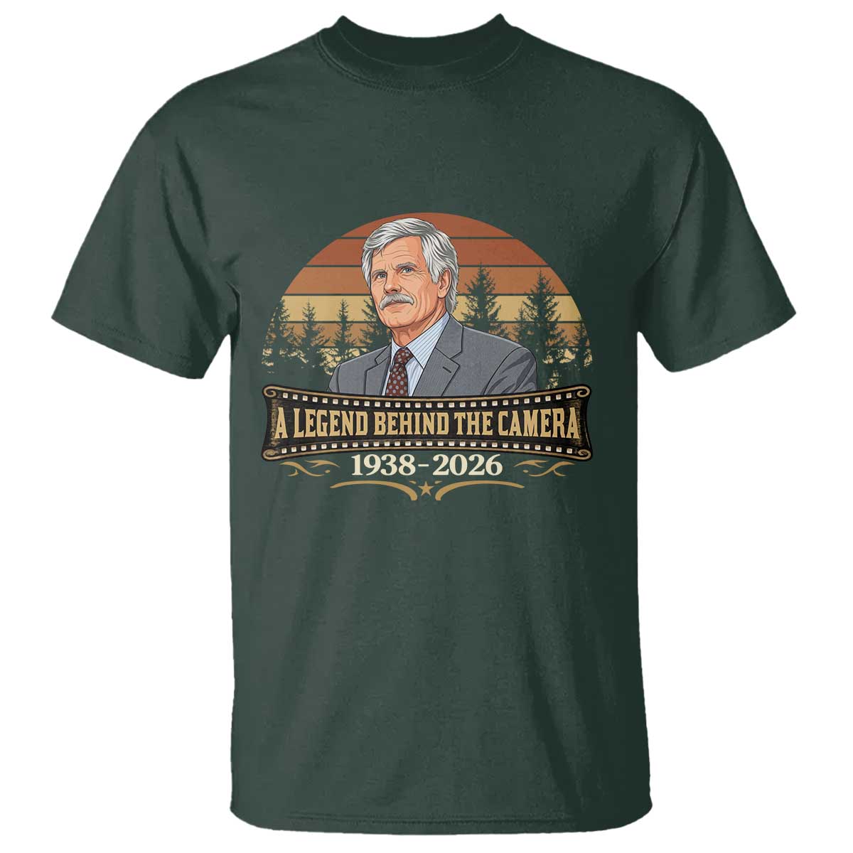 Media Mogul Turner Memorial T Shirt A Legend Behind The Camera TS14 Dark Forest Green Print Your Wear