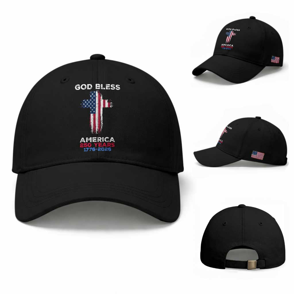 God Bless America 250 Years 1776-2026 Baseball Cap Christian Cross Flag TS14 Baseball Cap Universal Fit Black Print Your Wear