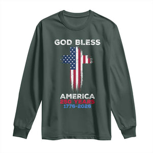God Bless America 250 Years 1776-2026 Long Sleeve Shirt Christian Cross Flag TS14 Dark Forest Green Print Your Wear