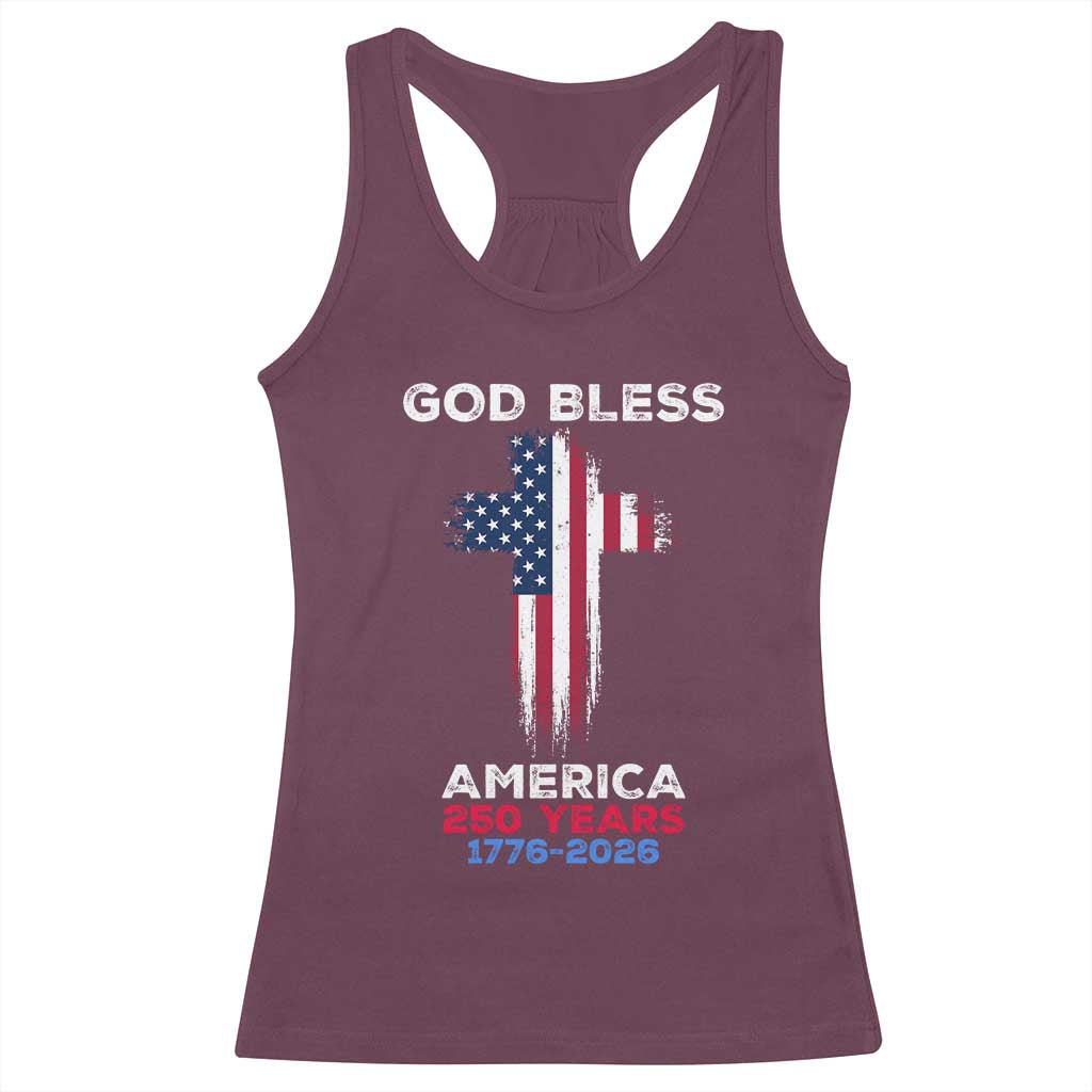 God Bless America 250 Years 1776-2026 Racerback Tank Top Christian Cross Flag TS14 Maroon Print Your Wear