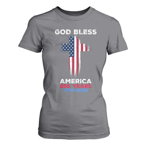 God Bless America 250 Years 1776-2026 T Shirt For Women Christian Cross Flag TS14 Charcoal Print Your Wear
