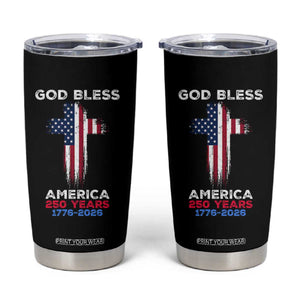 God Bless America 250 Years 1776-2026 Tumbler Cup Christian Cross Flag TS14 Black Print Your Wear