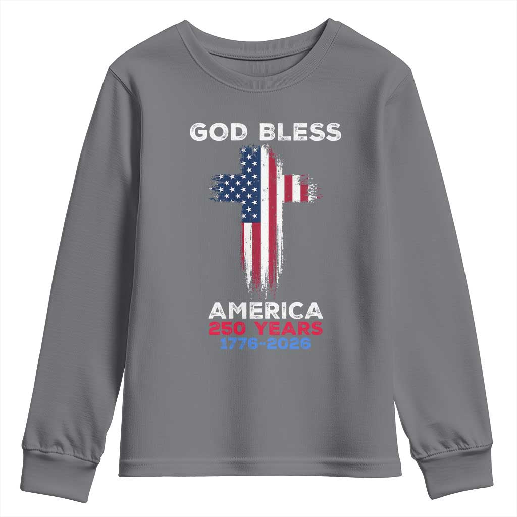 God Bless America 250 Years 1776-2026 Youth Sweatshirt Christian Cross Flag TS14 Charcoal Print Your Wear