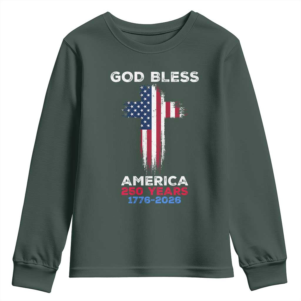 God Bless America 250 Years 1776-2026 Youth Sweatshirt Christian Cross Flag TS14 Dark Forest Green Print Your Wear